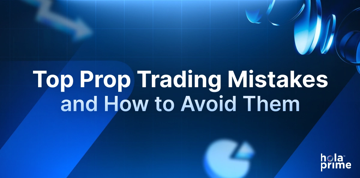Infographic with title, top prop trading mistakes and how to avoid them. Hola Prime logo is placed on the bottom right corner.
